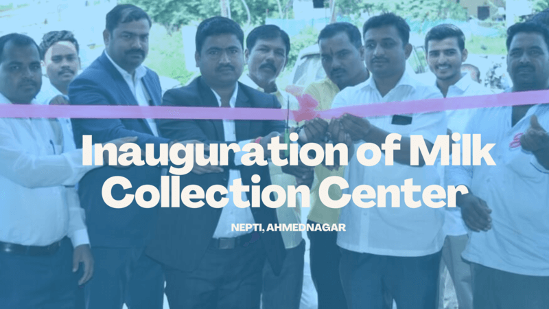 Inauguration of Milk Collection Center at Nepti, Ahmednagar